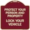 Signmission Protect Your Person and Property Lock Your Vehicle Heavy-Gauge Aluminum Sign, 18" H, BU-1818-23233 A-DES-BU-1818-23233 - alternate 1